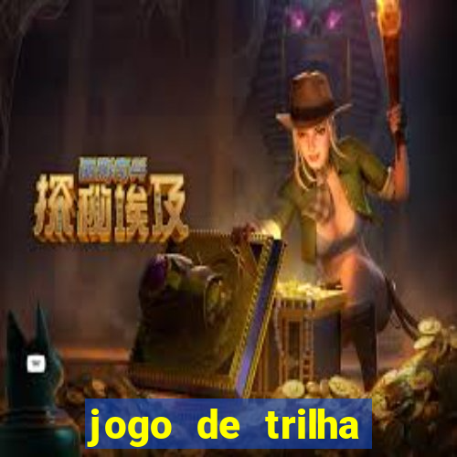 jogo de trilha para imprimir